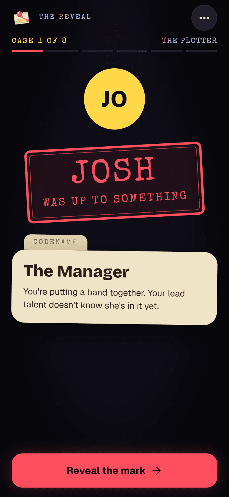 The reveal screen: Josh was up to something. Codename: The Manager.